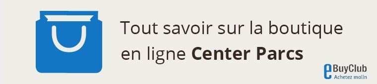 Tout savoir sur Center Parcs !