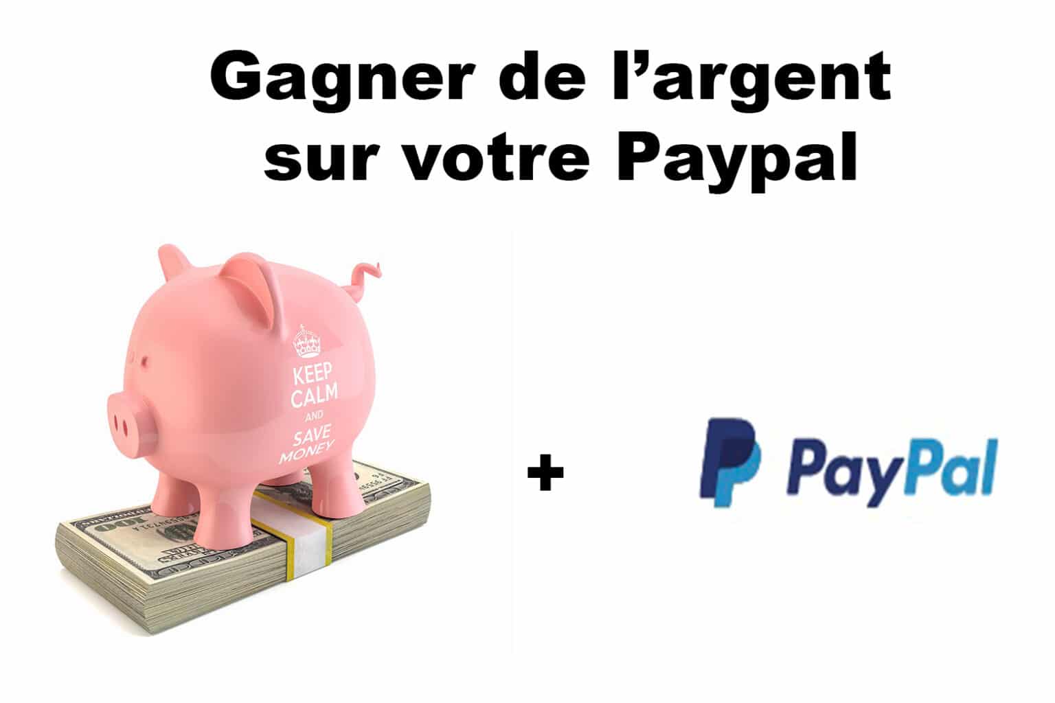 Gagner de l argent Paypal Les meilleurs sites et méthodes du moment