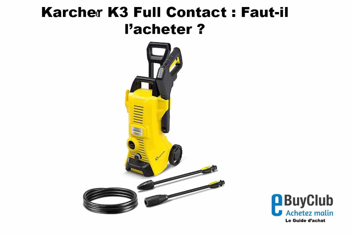 Karcher K3 Power Control : Faut-il l'acheter ? Notre avis et promo