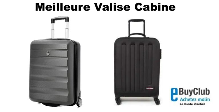 Meilleure Valise Cabine Comparatif Et Promo